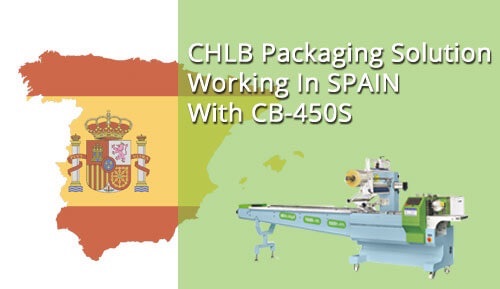 CHLB Servo Packing Machine Packaging Solution Working In Spain